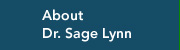 Go to - About Doctor Sage Lynn